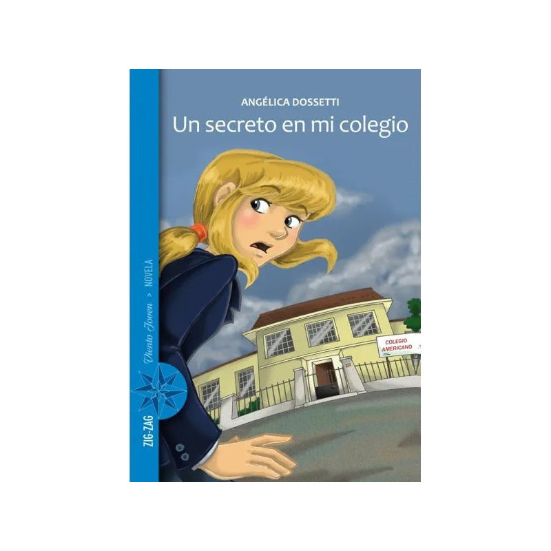 Un Secreto En Mi Colegio / Angelica Dossetti