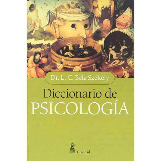 Diccionario De Psicologia (tapa Dura) / Dr. Bela Szekely