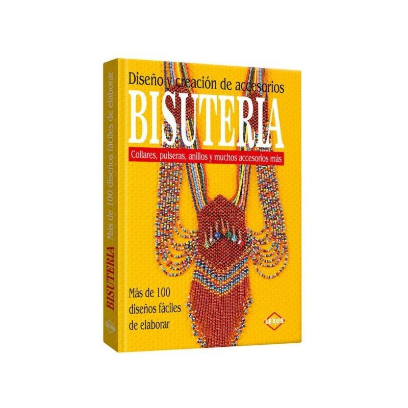 Bisutería Diseño Y Creación De Accesorios (t. Dura) / Lexus