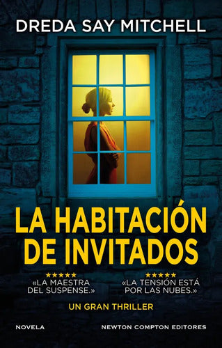 La Habitación De Invitados / Dreda Say Mitchell