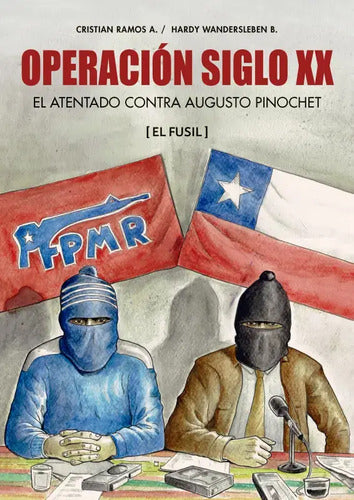 Operación Siglo Xx. El Fusil / Cristian Ramos Aliaga