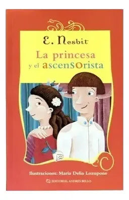 La Princesa Y El Ascensorista / Nesbit
