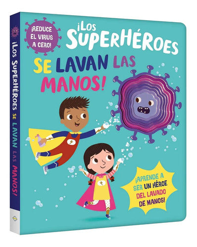 Los Superhéroes Se Lavan Las Manos / Lexus