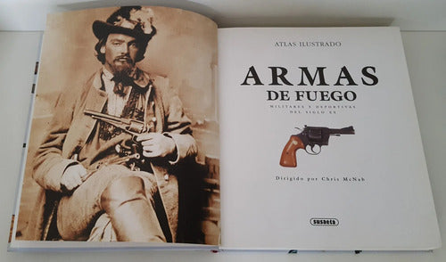 Atlas Ilustrado De Armas De Fuego (tapa Dura) / Susaeta