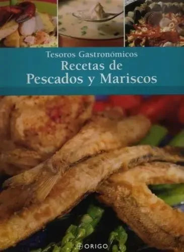 Recetas De Pescados Y Mariscos (tapa Dura) / Origo