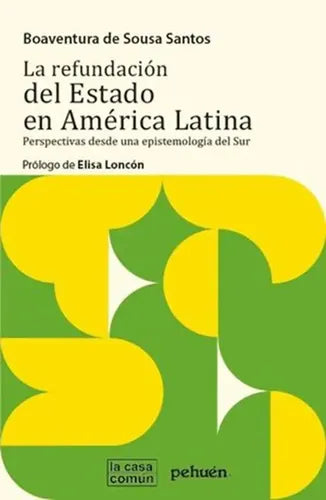 La Refundacion Del Estado En America Latina / De Sousa