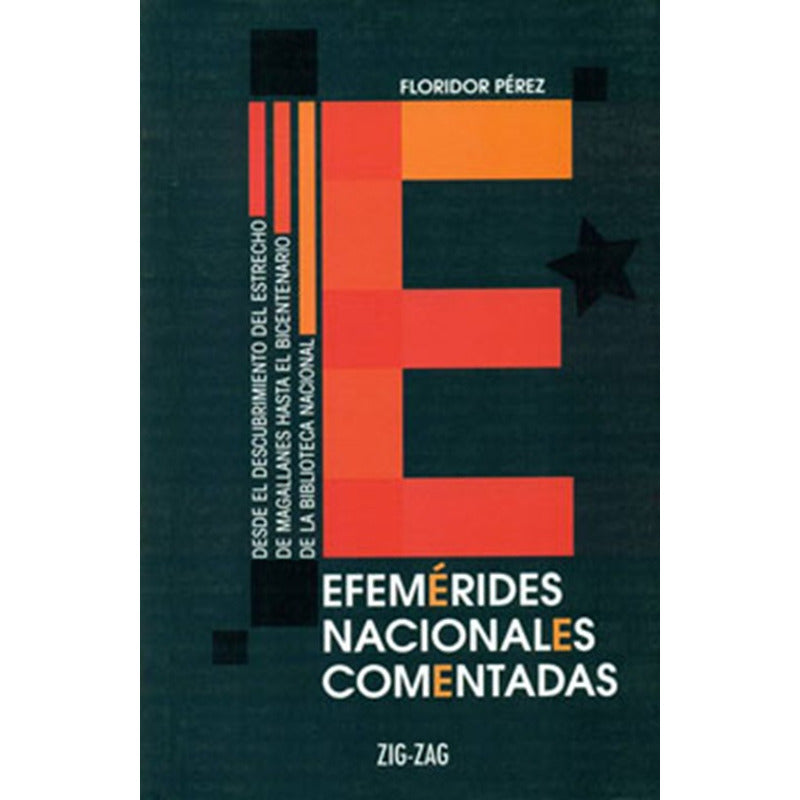 Efemerides Nacionales Comentadas / Floridor Perez