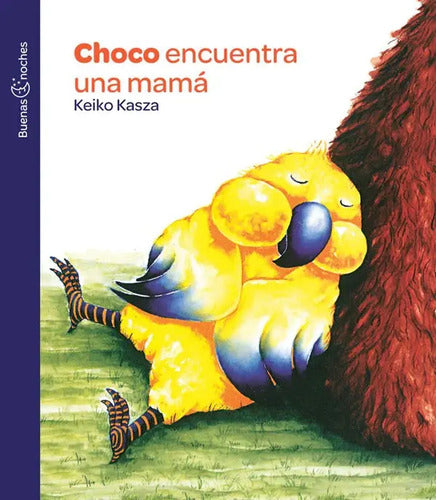Choco Encuentra Una Mama / Keiko Kasza