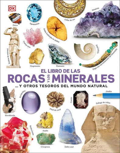 Dk El Libro De Las Rocas Y Los Minerales (tapa Dura)