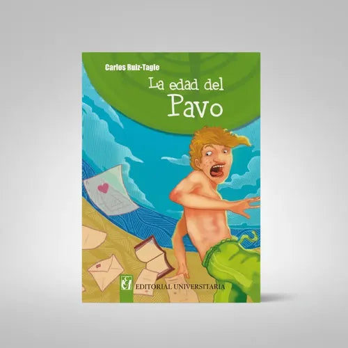 La Edad Del Pavo / Carlos Ruiz Tagle