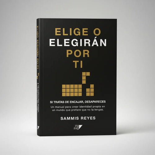 Elige O Elegirán Por Ti / Sammis Reyes