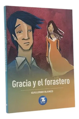 Gracia Y El Forastero / Guillermo Blanco