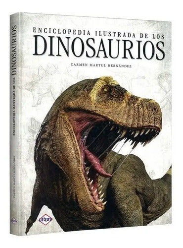 Enciclopedia Ilustrada De Los Dinosaurios (t. Dura) / Lexus
