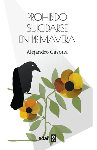 Prohibido Suicidarse En Primavera / Alejandro Casona