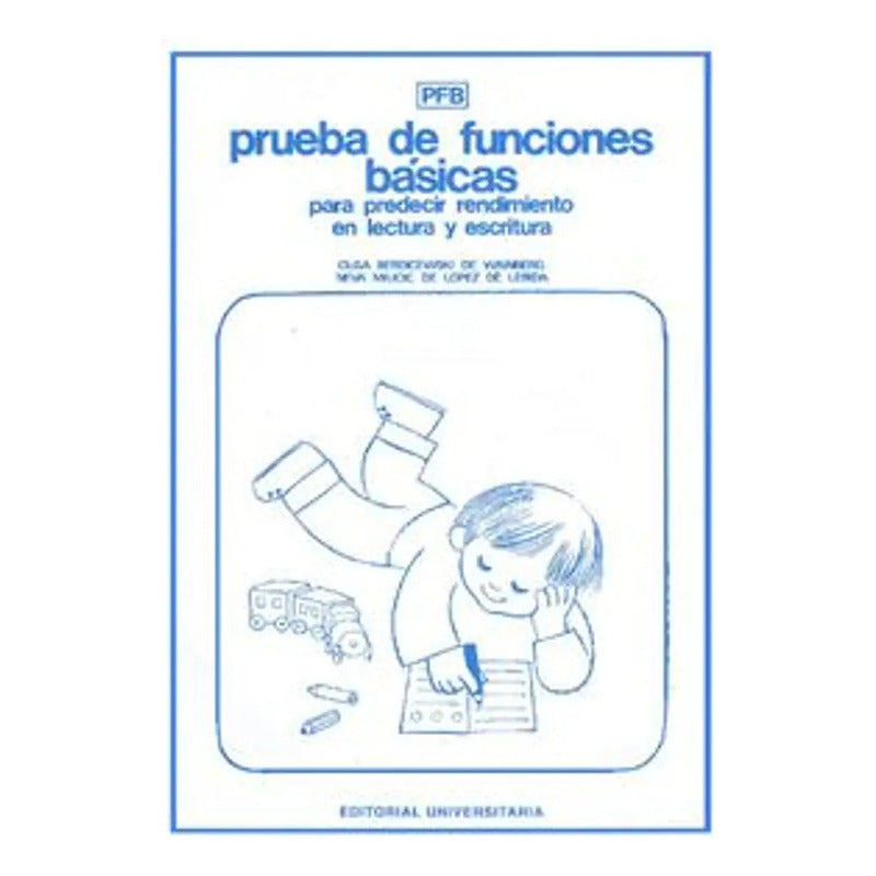 Prueba De Funciones Basicas / Neva Milicic