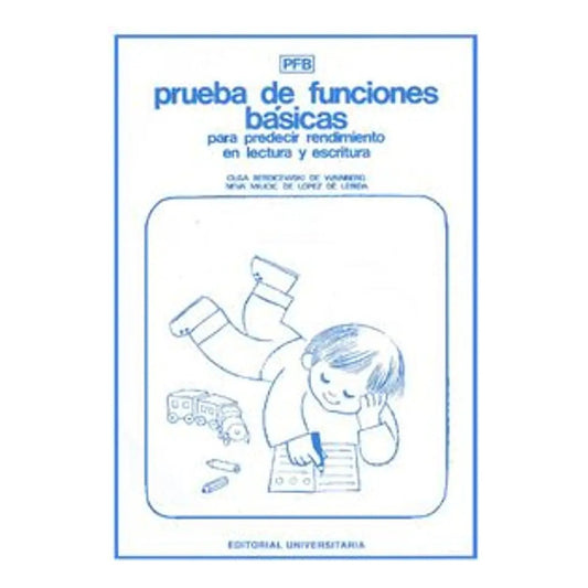 Prueba De Funciones Basicas / Neva Milicic