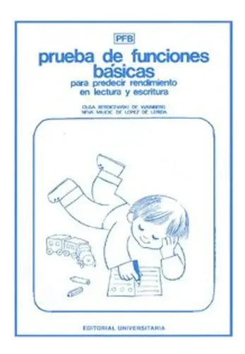 Prueba De Funciones Basicas / Neva Milicic
