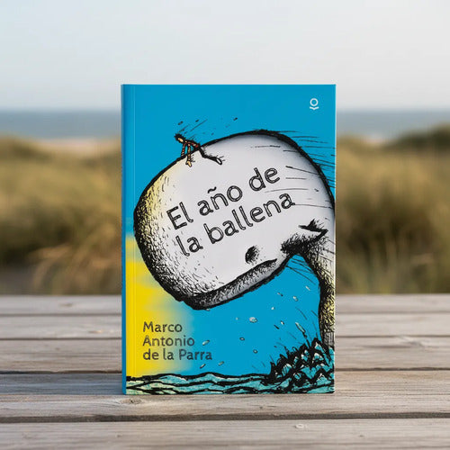 El Año De La Ballena / Marco Antonio De La Parra