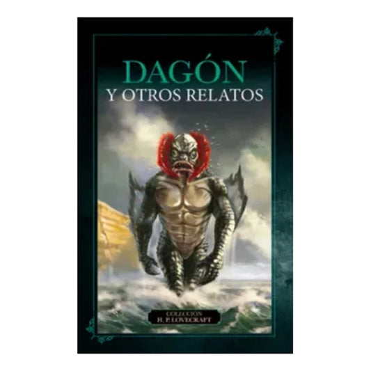 Dagón Y Otros Relatos / H. P. Lovecraft