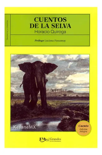 Cuentos De La Selva / Horacio Quiroga