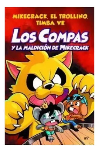 Los Compas Y La Maldición De Mikecrack / Mikecrack