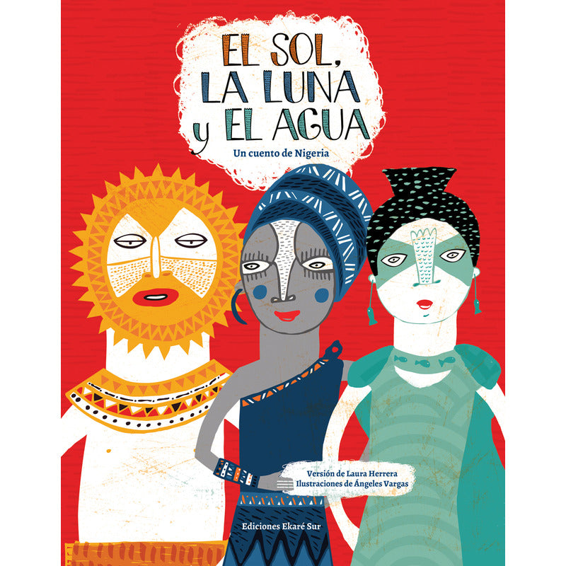 El Sol, La Luna Y El Agua (tapa Dura) / Laura Herrera