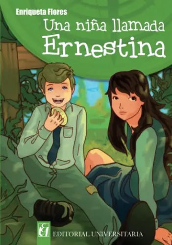 Una Niña Llamada Ernestina / Enriqueta Flores