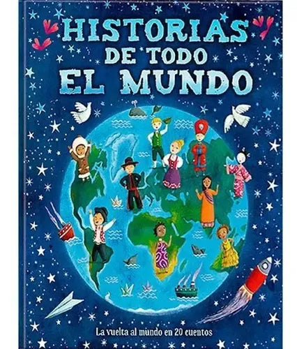 Historias De Todo El Mundo (tapa Acolchada) / Latinbooks