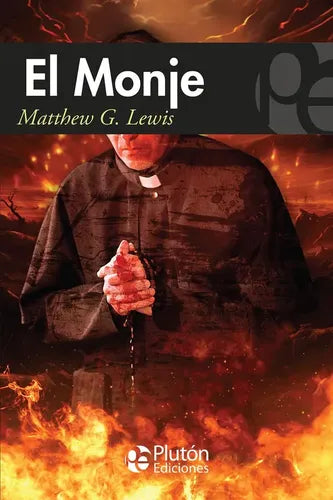 El Monje / Matthew Lewis