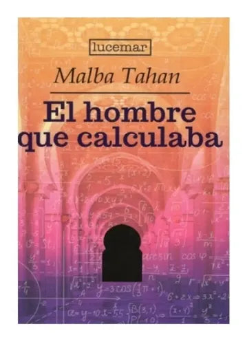 El Hombre Que Calculaba / Malba Tahan