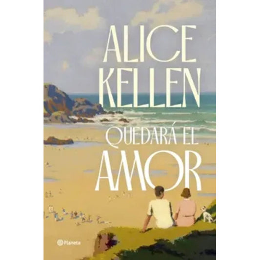 Quedará El Amor / Alice Kellen