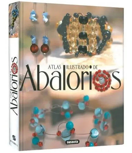 Atlas Ilustrado De Abalorios (tapa Dura) / Susaeta