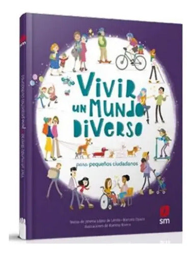 Vivir Un Mundo Diverso Pequeños Ciudadanos / Jimena Lopez