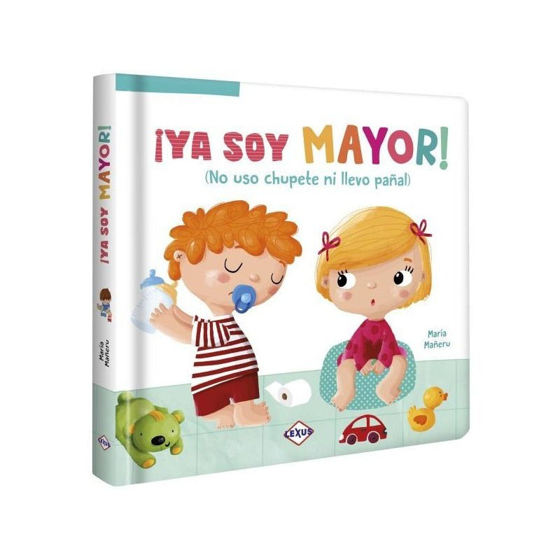 Ya Soy Mayor! No Uso Chupete Ni Llevo Pañal / Lexus