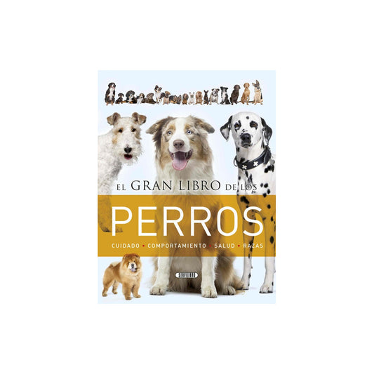 El Gran Libro De Los Perros (tapa Dura) / Servilibro