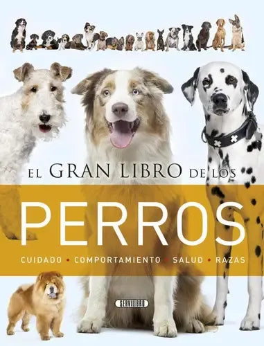 El Gran Libro De Los Perros (tapa Dura) / Servilibro