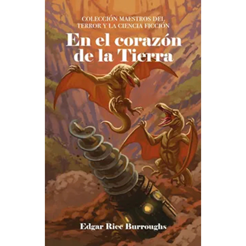 En El Corazón De La Tierra / Edgar Rice Burroughs