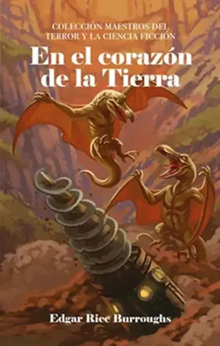 En El Corazón De La Tierra / Edgar Rice Burroughs