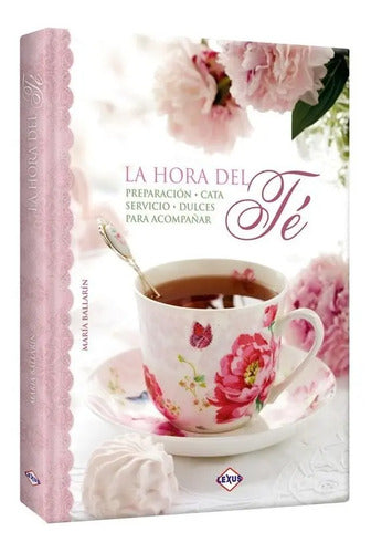 La Hora Del Té Preparación Servicio Cata - Dulces / Lexus
