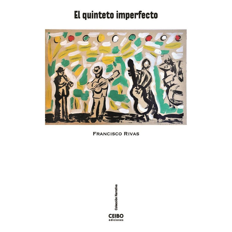 El Quinteto Imperfecto / Francisco Rivas