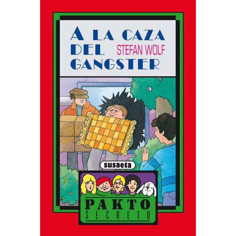 A La Caza Del Gangster (pakto Secreto) / Susaeta