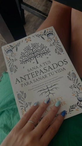 Sana A Tus Antepasados Para Sanar Tu Vida / Shelley A. Kaehr