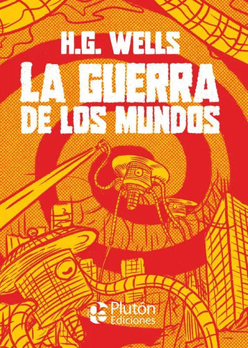 La Guerra De Los Mundos (tapa Dura Ilustrado) / H.g. Wells