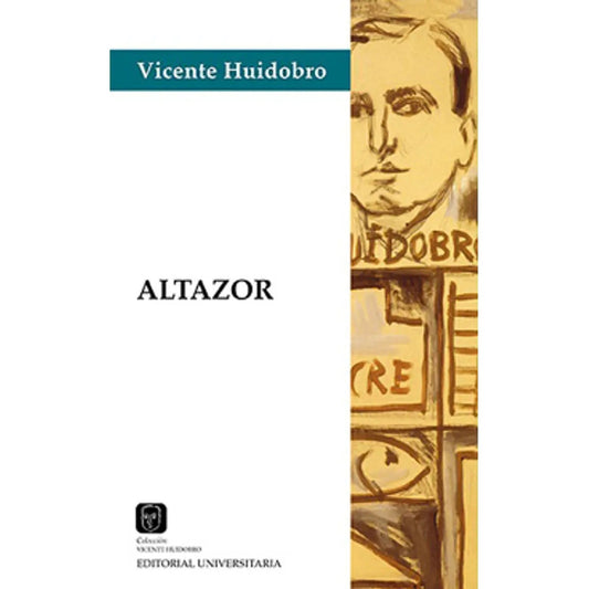 Altazor / Vicente Huidobro