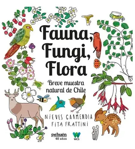 Fauna Fungi Flora / Garmendia Y Frattini