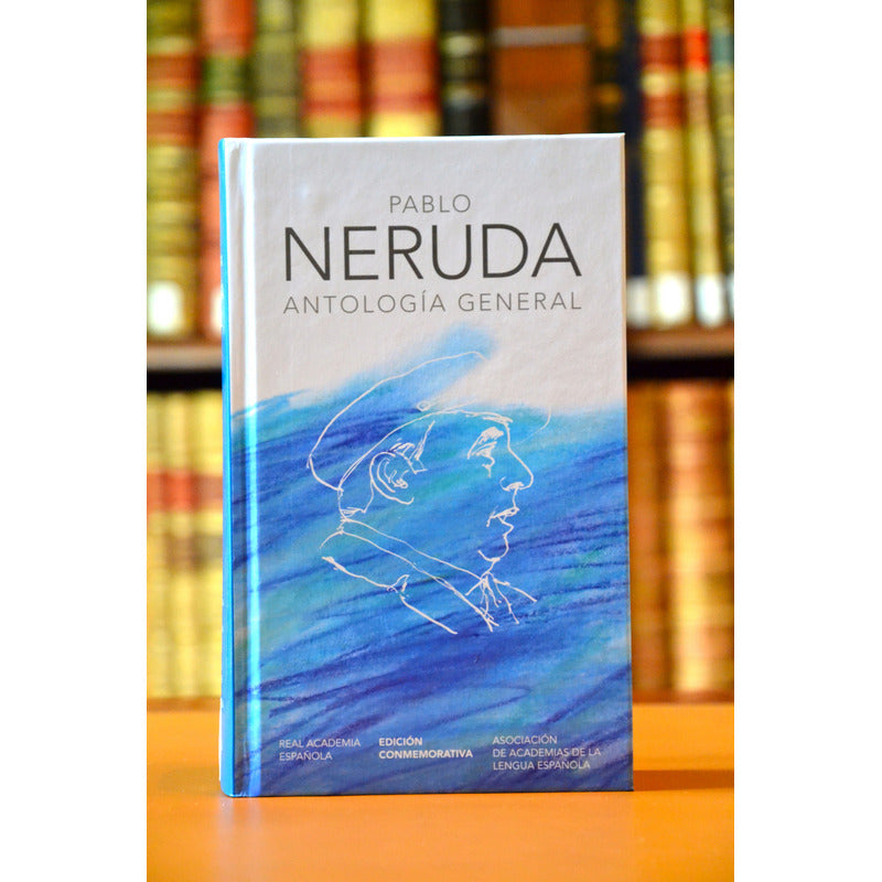 Antología General (tapa Dura) / Pablo Neruda