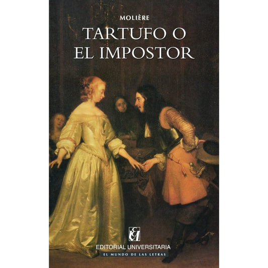 Tartufo O El Impostor / Moliere
