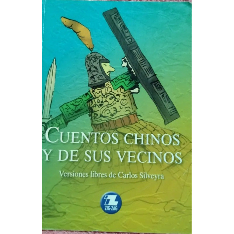 Cuentos Chinos Y De Sus Vecinos / Carlos Silveyra
