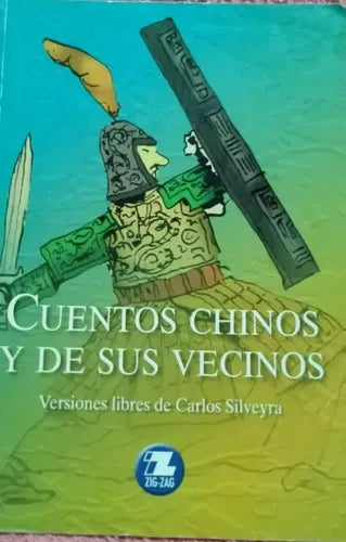 Cuentos Chinos Y De Sus Vecinos / Carlos Silveyra