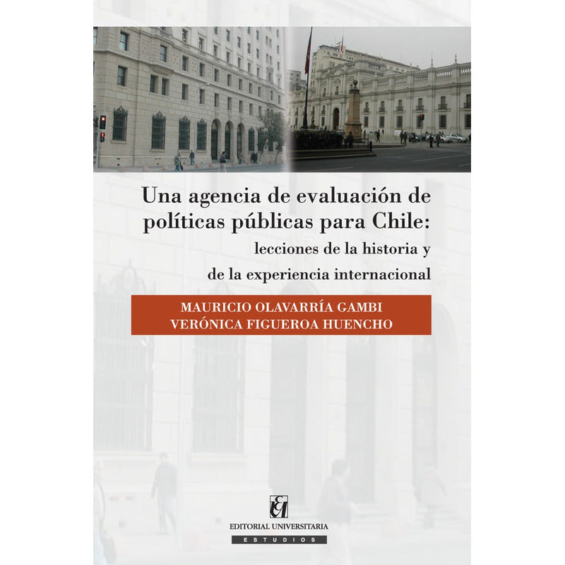 Una Agencia De Evaluacion De Politicas Publicas Para Chile